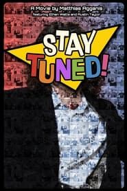 Stay Tuned! series tv