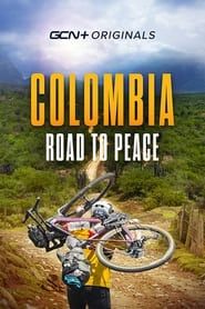 Colombia: Road To Peace series tv