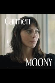 Carmen & Moony 2023 streaming