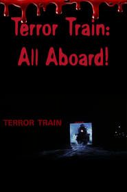Terror Train: All Aboard! series tv