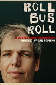 Image Roll Bus Roll: A Jeffrey Lewis Documentary