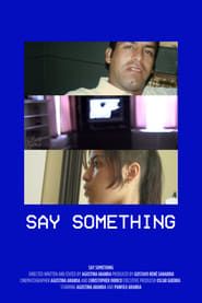 Say Something series tv