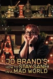 Jo Brand's How to Stay Sane in a Mad World series tv