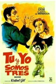 Tú y yo somos tres (1962)