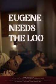 Eugene Needs The Loo series tv