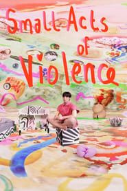 Small Acts of Violence series tv