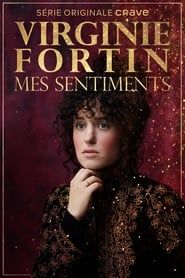 Virginie Fortin: Mes Sentiments series tv