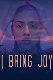 I Bring Joy 2023 streaming