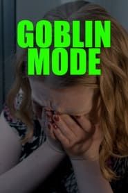 Goblin Mode series tv