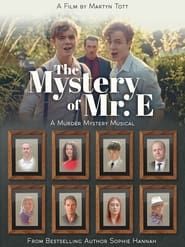 The Mystery of Mr. E ()