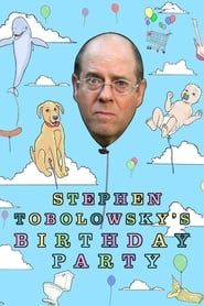 Stephen Tobolowsky's Birthday Party series tv