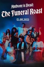 Anthony is Dead: The Funeral Roast series tv