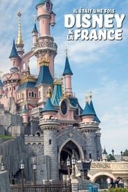 Il était une fois Disney et la France (2023)
