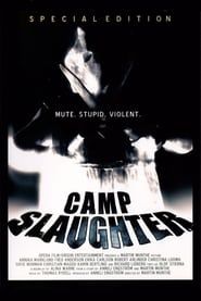 Camp Slaughter 2004 streaming