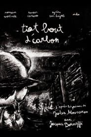 Tiot Bout d’Carbon series tv