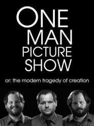 One Man Picture Show or: The Modern Tragedy of Creation series tv