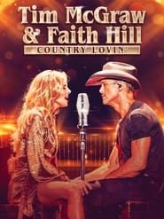 Tim McGraw and Faith Hill: Country Lovin' 2023 streaming