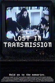Lost in Transmission series tv