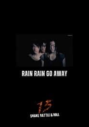 Rain Rain Go Away series tv