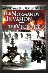 Image World War II Greatest Battles: The Normandy Invasion & The Victory