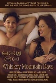 Whiskey Mountain Days series tv