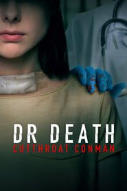 Dr. Death: Cutthroat Conman series tv