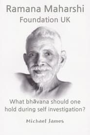 Ramana Maharshi Foundation UK: What bhāvana should one hold during self investigation? series tv