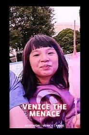 Venice, the Menace! series tv