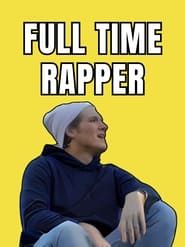 Full Time Rapper-hd