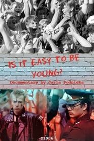 Is It Easy to Be Young? series tv