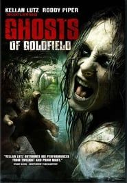 Ghosts of Goldfield 2007 streaming