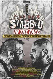 Stabbed in the Face: The Rise and Fall of the World's Most Violent Band series tv