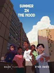 Sum­mer in the Hood series tv