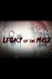 Legacy of the Mask series tv