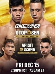 ONE Friday Fights 45: Otop vs. Sen series tv