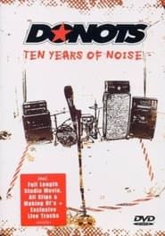 Donots - Ten Years Of Noise series tv
