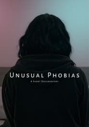 Unusual Phobias series tv