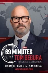 Image 69 Minutes with Tom Segura 2023