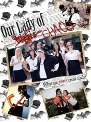 Our Lady of Chaos series tv