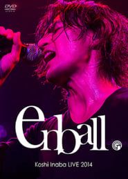 Koshi Inaba LIVE 2014 〜en-ball〜 (2015)