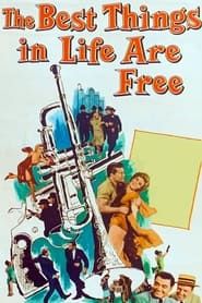Affiche de The Best Things in Life Are Free