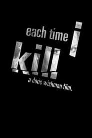 Each Time I Kill-hd