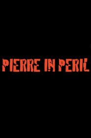 Pierre in Peril (2009)