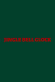 watch JINGLE BELL GLOCK