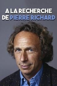 À la recherche de... Pierre Richard series tv