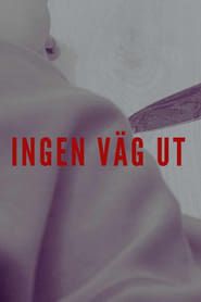 Image Ingen Väg Ut 2024