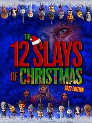 The 12 Slays of Christmas: 2023 Edition series tv