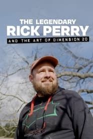The Legendary Rick Perry and the Art of Dimension 20-hd