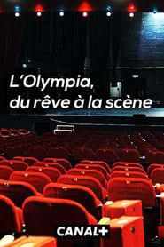 L'Olympia, du rêve à la scène 2023 streaming