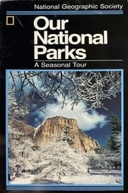 Image Our National Parks: A Seasonal Tour